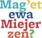 Mag'et ewa Miejer zen?